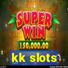 kk slots